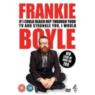 Frankie Boyle: If I Could Reach Out Through Your TV And Strangle You, I Would