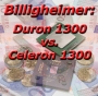 Billigheimer: Duron 1300 vs. Celeron 1300