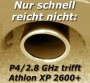 Nur schnell reicht nicht: P4/2800 trifft Athlon XP 2600+